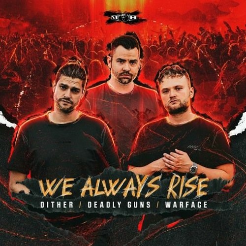 Dither x Deadly Guns x Warface - We Always Rise