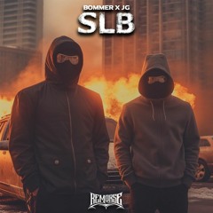 BOMMER X JG - SLB (REMORSE REMIX) [FREE @ 2K]