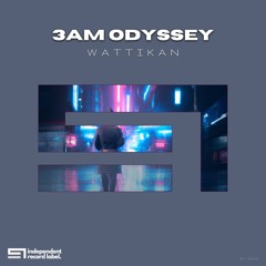 Wattikan - 3AM Odyssey (Original Mix)
