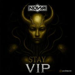 NOWA - STAY VIP 2 - OUT EXCLUSIVELY TO PATREON