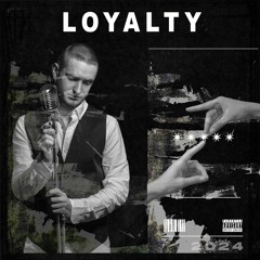 that Loyalty song