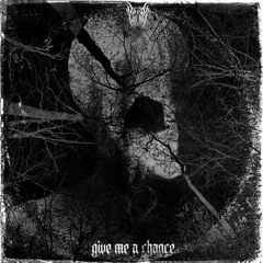 Give Me A Chance /w YYENE