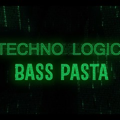 Bass Pasta - Techno Logic