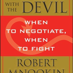 Ebook Dowload Bargaining With The Devil When To Negotiate, When To Fight Full