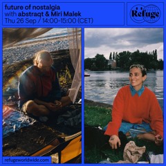 Future Of Nostalgia - abstraqt & Miri Malek - 26 Sep 2024