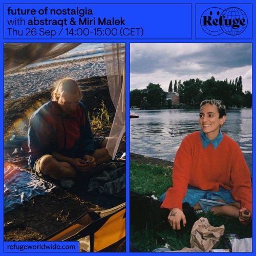 Future Of Nostalgia - abstraqt & Miri Malek - 26 Sep 2024