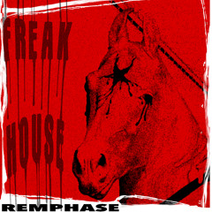 RemPhase - Freak House (Free Download)