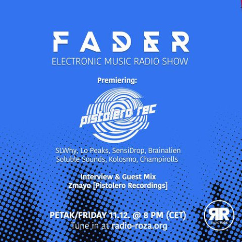 Zmayo - Pistolero Rec Set @ Fader Music Show [radio-roza.org - 11.12.2020]