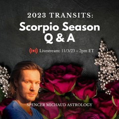 Scorpio Season Q & A - 2023 Transits