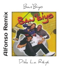 Ban'Biyo - Disk La Réyé ( Tiki Tak ) | Alfonso Remix