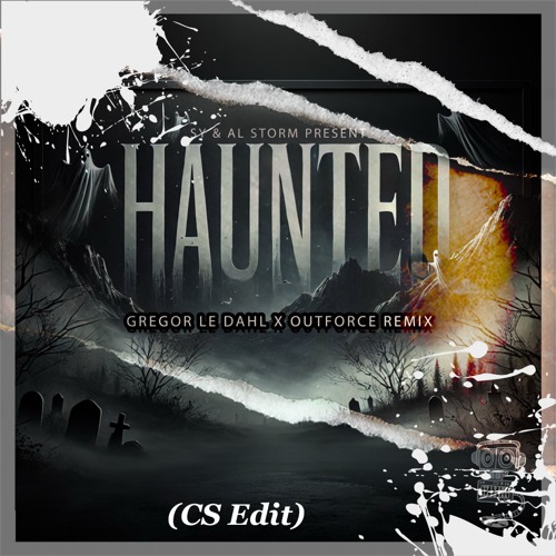 Sy & Al Storm - Haunted (Gregor le Dahl & Outforce Remix) (CS Edit)
