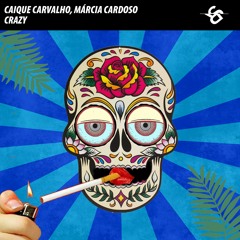 Caique Carvalho, Márcia Cardoso - Crazy (Origina Mix)