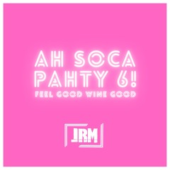 Ah Soca Pahty 6! (Machel Montano, Nutron, Kerwin Dubois Kes, Patrice Roberts, Probleem Child)