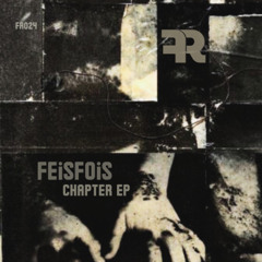 Feisfois - chapter31  (Original Mix)