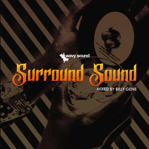 Surround Sound (mixed by Billy Gene)