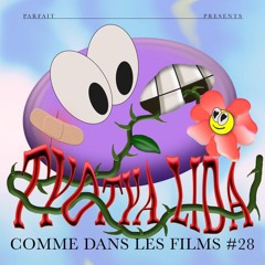 COMME DANS LES FILMS #28 : TYOTYA LIDA
