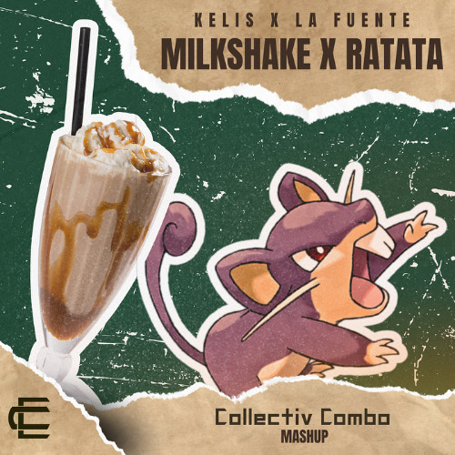 Ratata X Milkshake [Collectiv Combo Mashup]