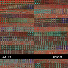 QSY-40: Madamy