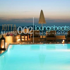LOUNGEBEATS 002 MIXED BY JOTTA NAVARRO