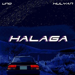 Uno - Halaga feat. Hulyan (prod. HvrtzLab)