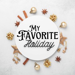 My Favorite Holiday by The Independent Sound