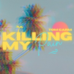 Killing My Pain