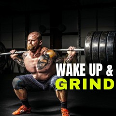 WAKE UP & GRIND - Best Motivational Speech