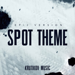 Spot Theme (Spider-Man: Across The Spider-Verse) (Epic Version)