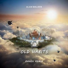 Old Habits (Zanov Remix)