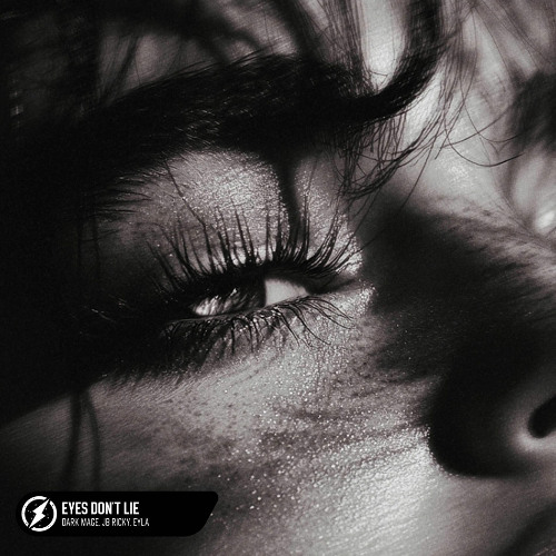 Dark Mage, JB RICKY, Eyla - Eyes Dont Lie