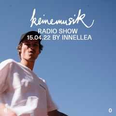 Keinemusik Radio Show by Innellea 15.04.2022