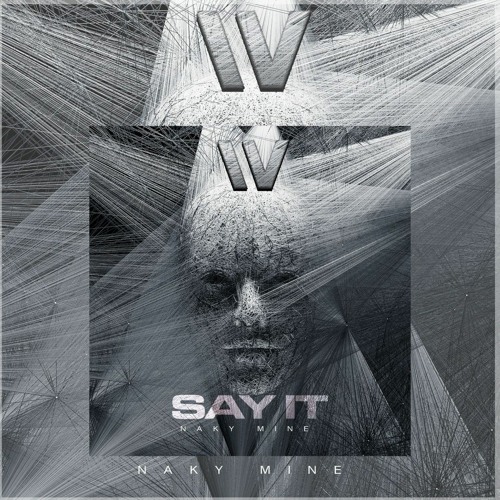 Say It _NakyMine (supported by teammbl)(wiking recordings release)
