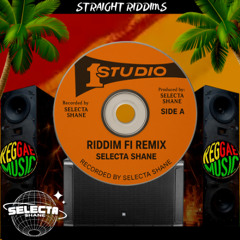 RIDDIM FI REMIX (RIDDIM RIDE) | Selecta Shane | RIDDIM REMIXES