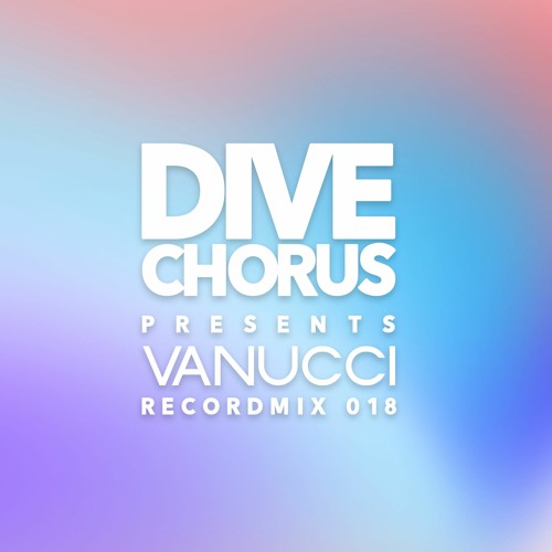 Dive Chorus 018 - Vanucci