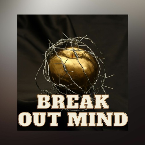 Break Out Mind(WithTaggs)