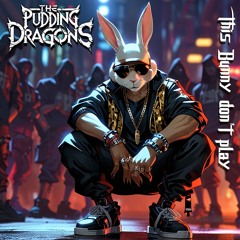 Bunny Will Bust You Up
