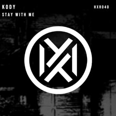 Kody - Stay With Me [Free Download]