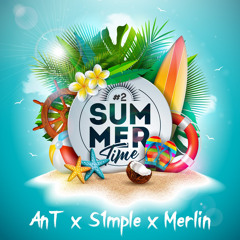 SUMMERTIME 2 - AnT x S1mple x Merlin