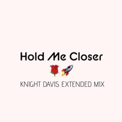 Elton John & Britney Spears - Hold Me Closer (Knight Davis Extended Mix)
