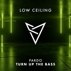 TURN UP THE BASS