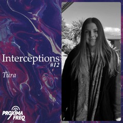 Intercept #12 - Tura