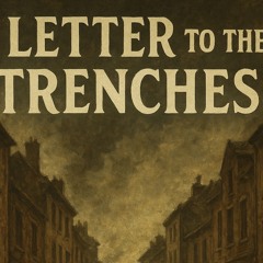 Letter to the trenches