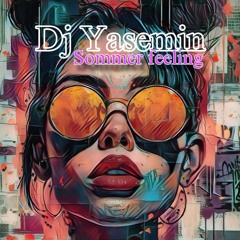 Dj Yasemin - Summer Feeling