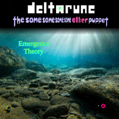 Emergence Theory (Deltarune: Owen's The 4same Other Puppet)