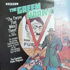 1. Green Hornet -  "The Corpse That Wasn't There"