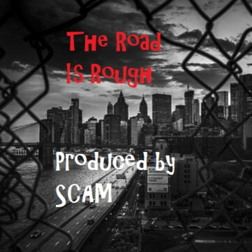 The Road Is Rough (Instrumental) (Prod.by SCAM) (83.000 BPM)