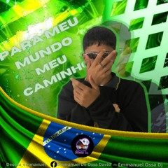 PARA MEU MUNDO DO MEU CAMINHO🇧🇷🕺