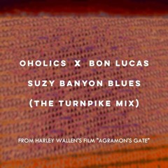 Oholics and Bon Lucas - Suzy Banyon Blues (The Turnpike Mix)