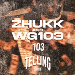 Zhukk X WG103 - 103 Telling