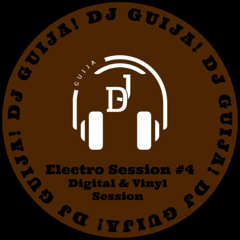 Electro Session #4 | Digital & Vinyl | Dj Guija
